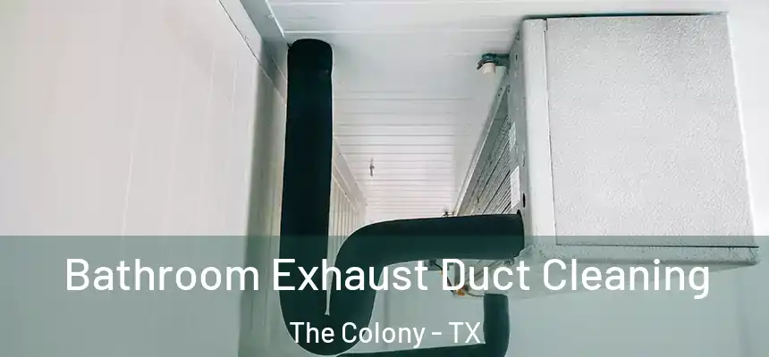  Bathroom Exhaust Duct Cleaning The Colony - TX